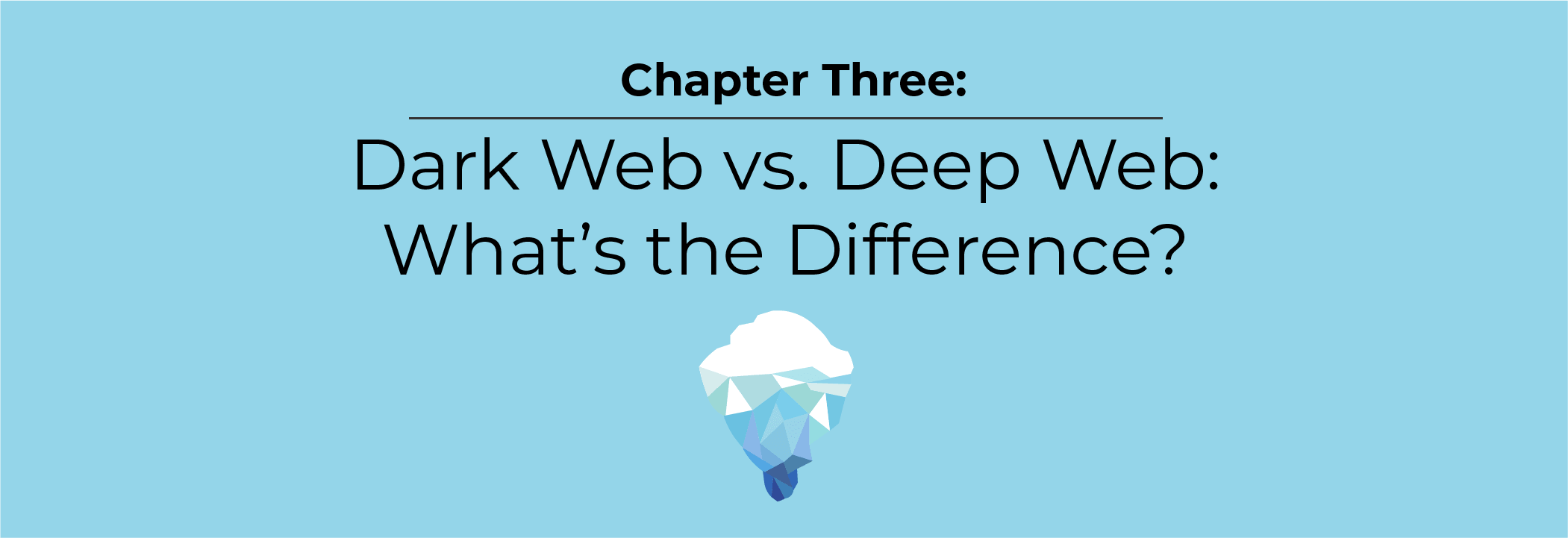Dark Web vs. Deep Web: What's the Difference?
